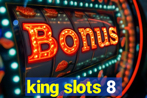 king slots 8